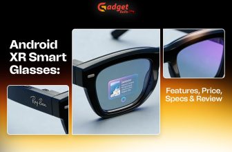 Android XR Smart Glasses Features, Price, Specs & Review