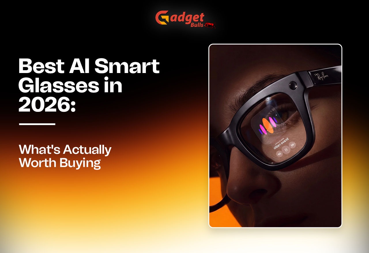 Best AI Smart Glasses in 2026: What’s Actually Worth Buying