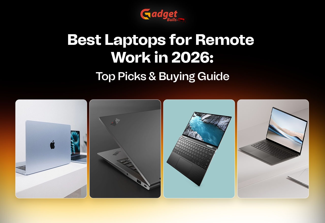 Best Laptops for Remote Work in 2026: Top Picks & Buying Guide