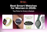 Best Smart Watches for Women in 2026: Top Picks for Every Lifestyle