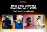 Best Sony Wireless Headphones in 2026: Top Picks for Every Budget